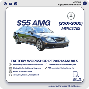 Mercedes S55 AMG Workshop Repair Manual 2001-2006 PDF Download