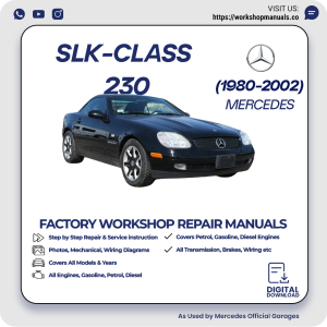 Mercedes SLK-Class 230 Workshop Repair Manual 1980-2002 PDF Download