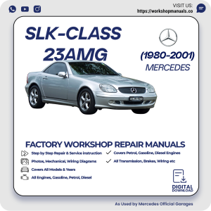 Mercedes SLK-Class 23 AMG Workshop Repair Manual 1980-2001 PDF Download
