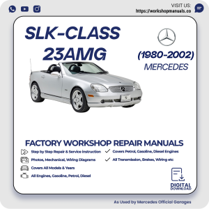 Mercedes SLK-Class 23 AMG Workshop Repair Manual 1980-2002 PDF Download