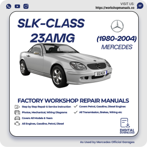 Mercedes SLK-Class 23 AMG Workshop Repair Manual 1980-2004 PDF Download