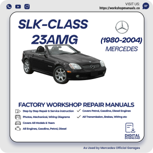 Mercedes SLK-Class 23 AMG Workshop Repair Manual 1980-2004 PDF Download