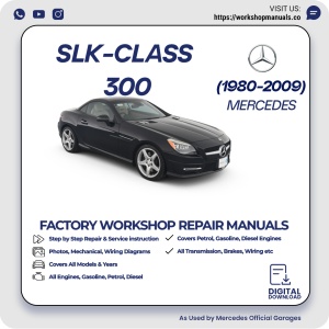 Mercedes SLK-Class 300 Workshop Repair Manual 1980-2009 PDF Download