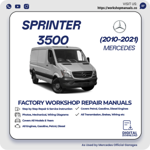 Mercedes Sprinter 3500 Workshop Repair Manual 2010-2021 PDF Download