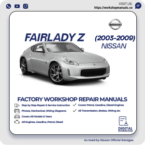 Nissan Fairlady Z Workshop Manual 2003-2009 PDF Download