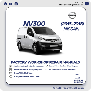 Nissan NV300 Workshop Manual 2016-2018 PDF Download