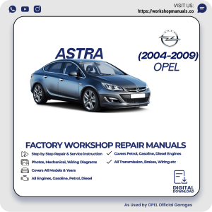 Opel Astra Workshop Manual 2004-2009 PDF Download