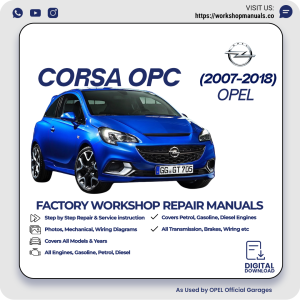 Opel Corsa OPC Workshop Repair Manual 2007-2018 PDF Download