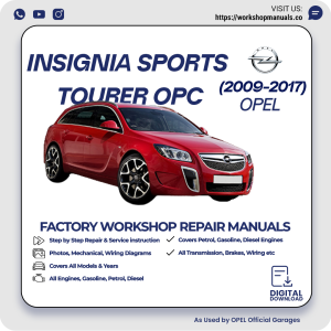Opel Insignia Sports Tourer OPC Workshop Repair Manual 2009-2017 PDF Download