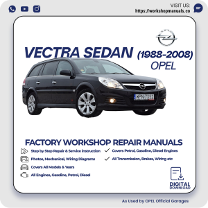 Opel Vectra Sedan Workshop Repair Manual 1988-2008 PDF Download