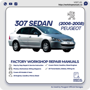 Peugeot 307 Sedan Workshop Repair Manual 2006-2008 PDF Download