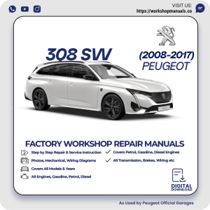 Peugeot 308 SW Workshop Repair Manual 2008-2017 PDF Download