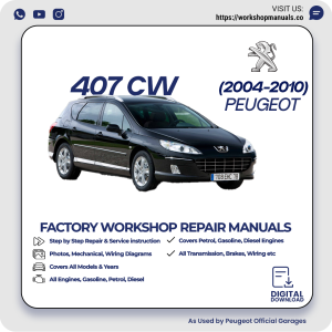 Peugeot 407 CW Workshop Repair Manual 2004-2010 PDF Download