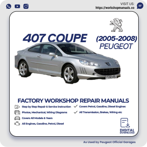 Peugeot 407 Coupe Workshop Repair Manual 2005-2008 PDF Download