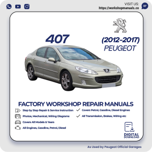 Peugeot 407 Workshop Repair Manual 2012-2017 PDF Download