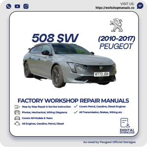 Peugeot 508 SW Workshop Repair Manual 2010-2017 PDF Download