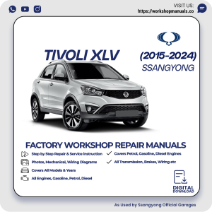 SsangYong Tivoli XLV Workshop Manual 2015-2024 PDF Download