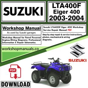 Suzuki LTA400F Eiger 400 ATV Workshop Manual 2003-2004 PDF Download