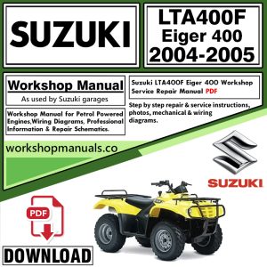 Suzuki LTA400F Eiger 400 ATV Workshop Manual 2004-2005 PDF Download