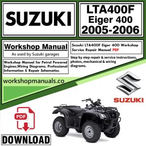 Suzuki LTA400F Eiger 400 ATV Workshop Manual 2005-2006 PDF Download