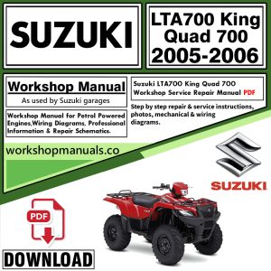 Suzuki LTA700 King Quad 700 ATV Workshop Manual 2005-2006 PDF Download