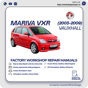 Vauxhall Meriva VXR Workshop Repair Manual 2003-2009 PDF Download
