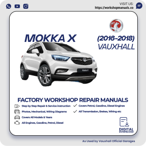 Vauxhall Mokka X Workshop Repair Manual 2016-2018 PDF Download