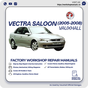 Vauxhall Vectra Saloon Workshop Repair Manual 2005-2008 PDF Download